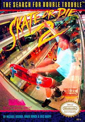 Skate or Die 2 - The Search for Double Trouble
