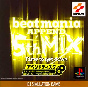 Beatmania Append 5thMix - Time to Get Down
