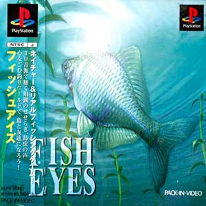 Fish Eyes