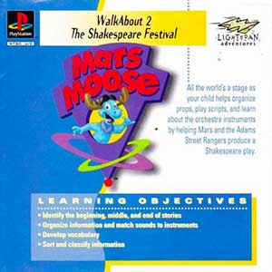 Mars Moose Adventure - WalkAbout 2 - The Shakespeare Festival