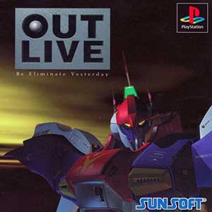 Out Live - Be Eliminate Yesterday