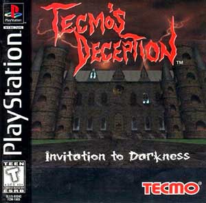 Tecmo's Deception - Invitation to Darkness