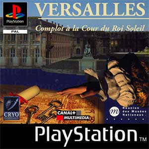 Versailles - Complot a la Cour du Roi Soleil
