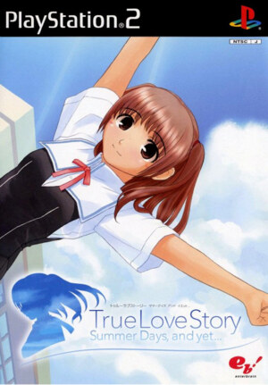 True Love Story - Summer Days, and Yet...