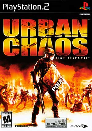 Urban Chaos - Riot Response
