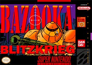 Bazooka Blitzkrieg