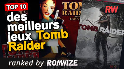 Top 10 des meilleurs jeux Tomb Raider