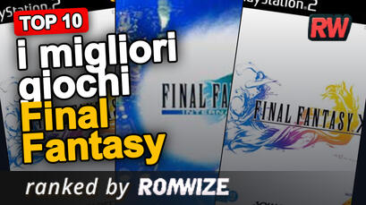 Top 10 i migliori giochi Final Fantasy