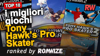 Top 10 i migliori giochi Tony Hawk's Pro Skater