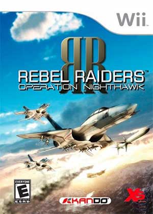 Rebel Raiders - Operation Nighthawk