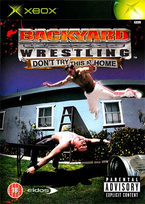 Backyard Wrestling - Don't Try This at Home