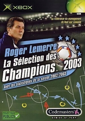 Roger Lemerre - La Selection des Champions 2003